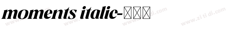 moments italic字体转换